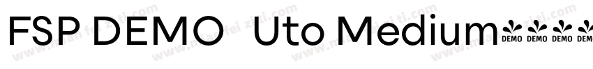 FSP DEMO   Uto Medium字体转换